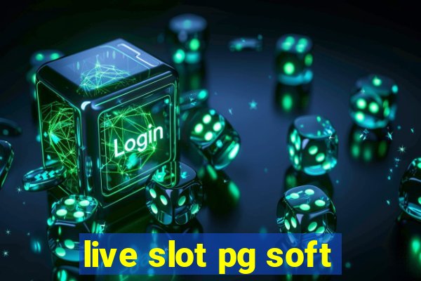 live slot pg soft